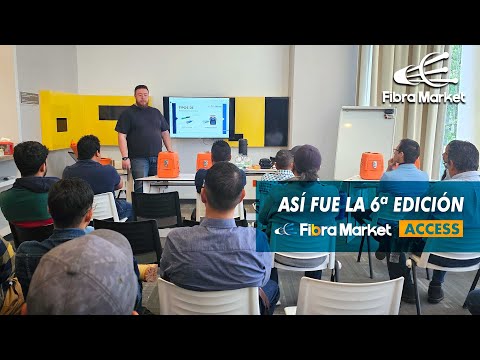 Sexta Edición de Fibramarket ACCESS | FibraMarket