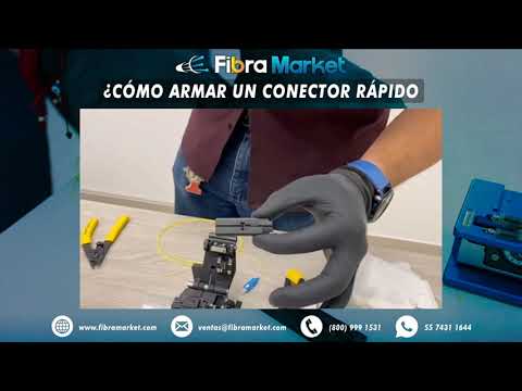 ¿Cómo armar un conector rápido? Tutorial | Fibra óptica | Fibramarket